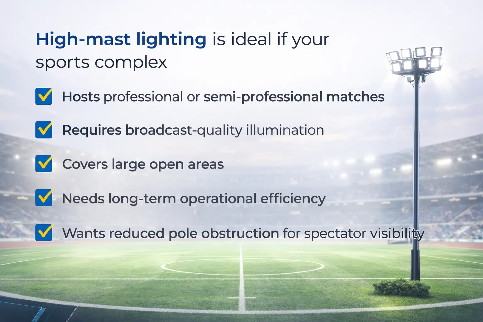 High-mast lighting is ideal if your sports complex: